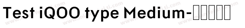 Test iQOO type Medium字体转换